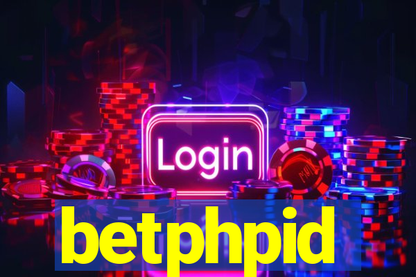 betphpid