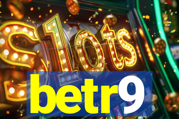 betr9