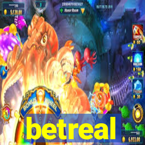 betreal