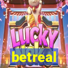 betreal