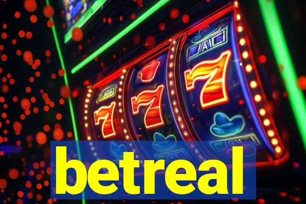 betreal