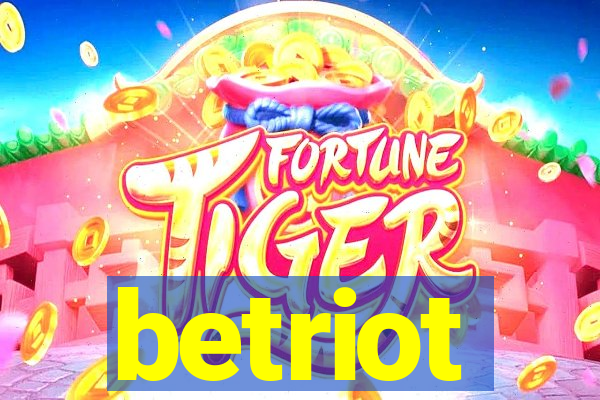betriot