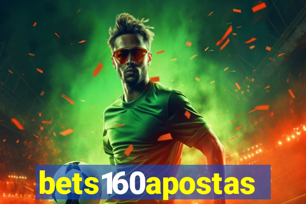 bets160apostas