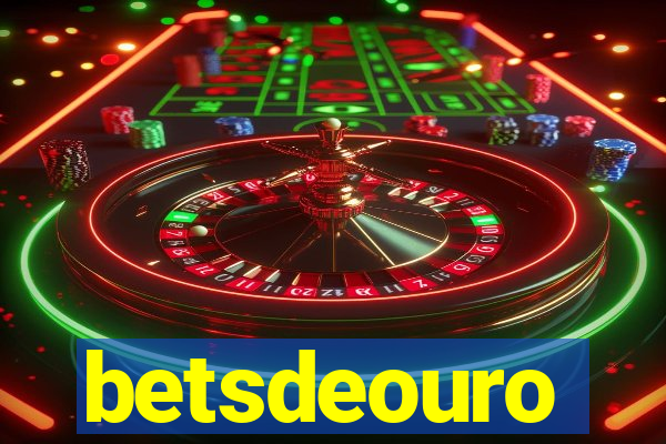 betsdeouro