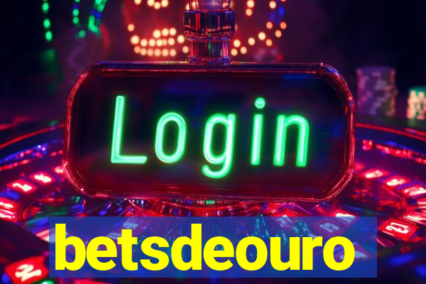 betsdeouro