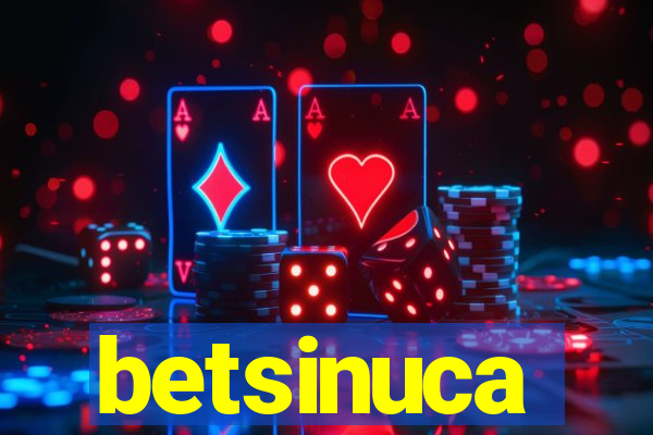 betsinuca