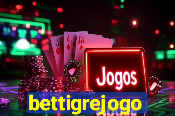 bettigrejogo