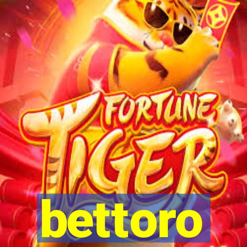 bettoro