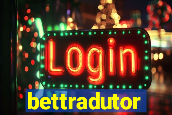 bettradutor