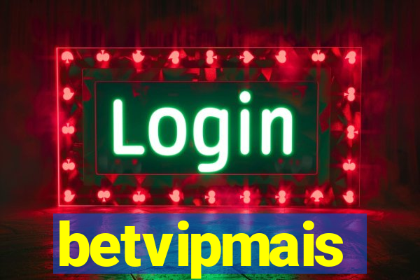 betvipmais