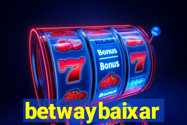 betwaybaixar
