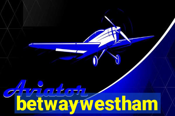 betwaywestham