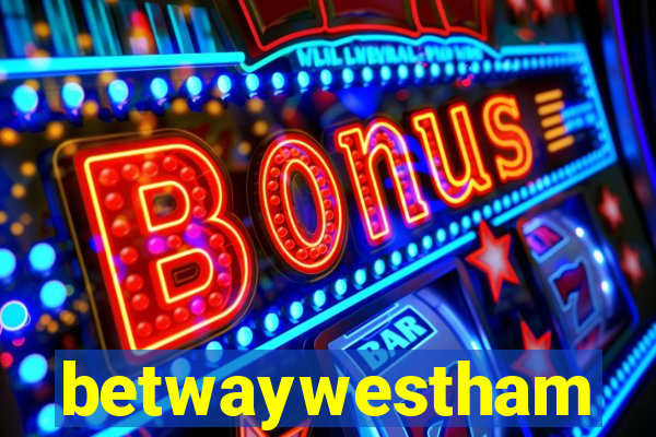 betwaywestham