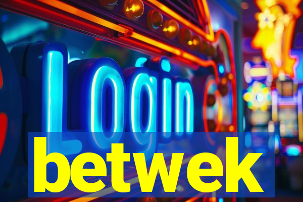betwek