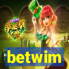 betwim