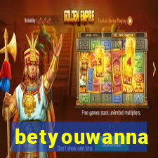 betyouwanna