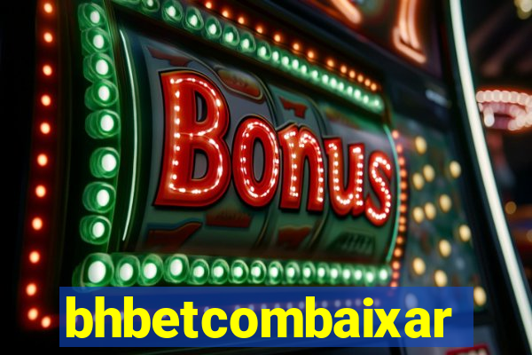 bhbetcombaixar