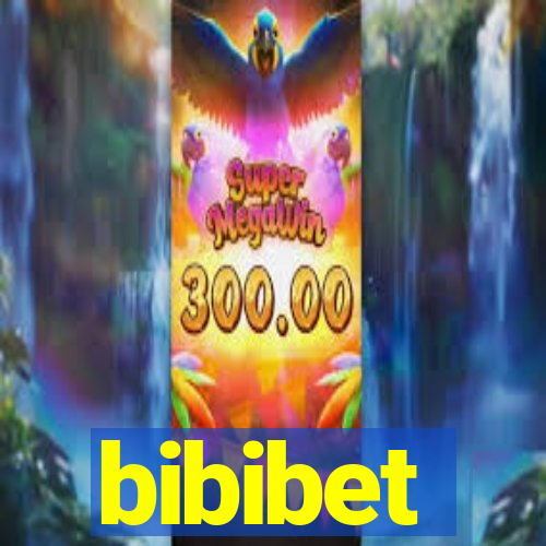 bibibet