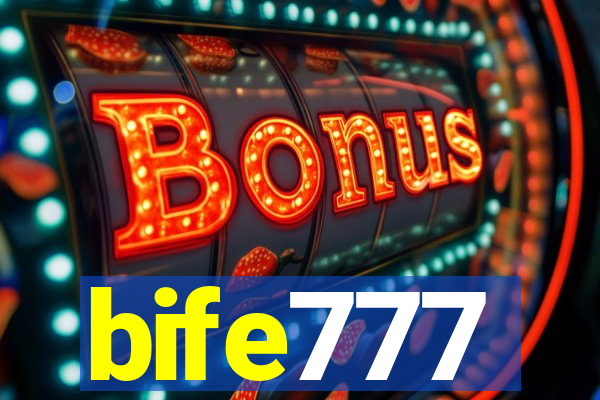 bife777