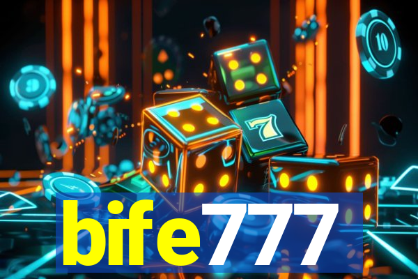 bife777