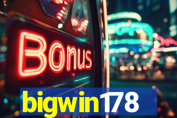 bigwin178