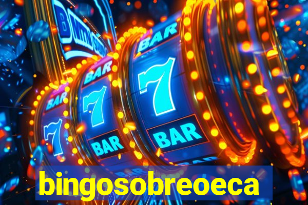 bingosobreoeca