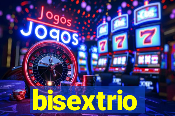 bisextrio