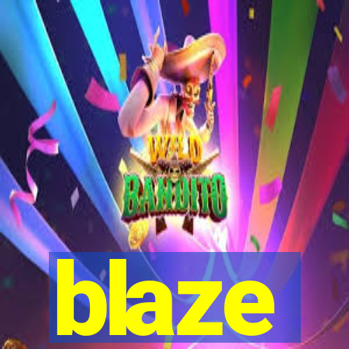 blaze
