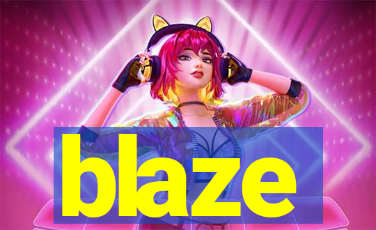 blaze