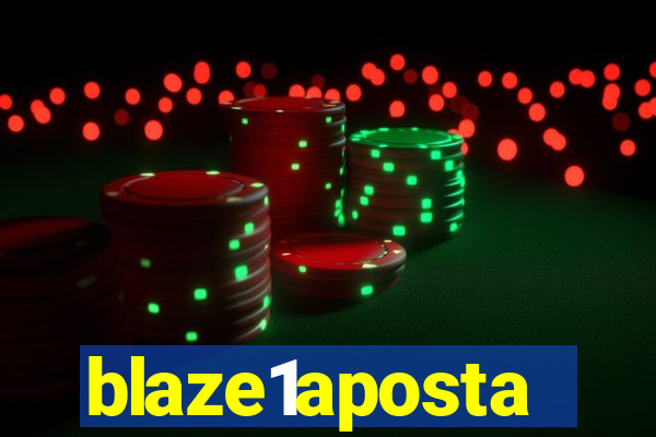 blaze1aposta