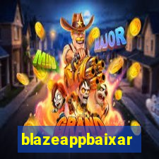 blazeappbaixar