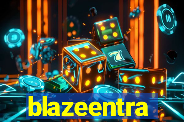 blazeentra