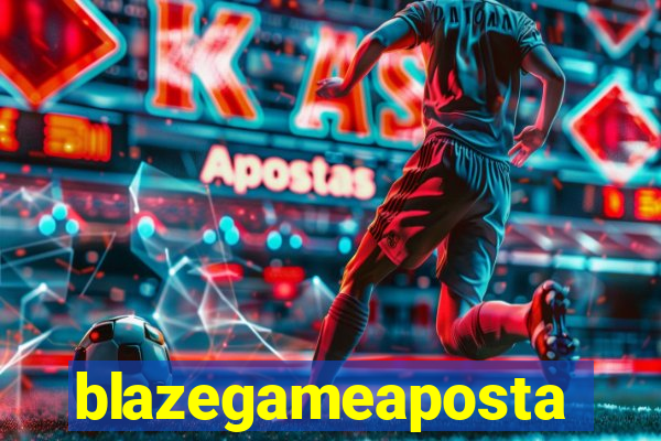 blazegameaposta