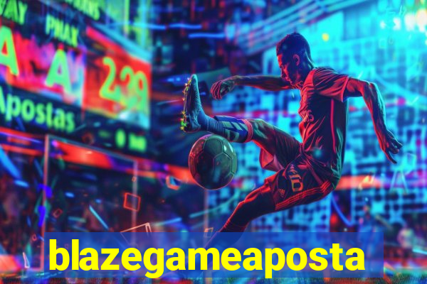 blazegameaposta