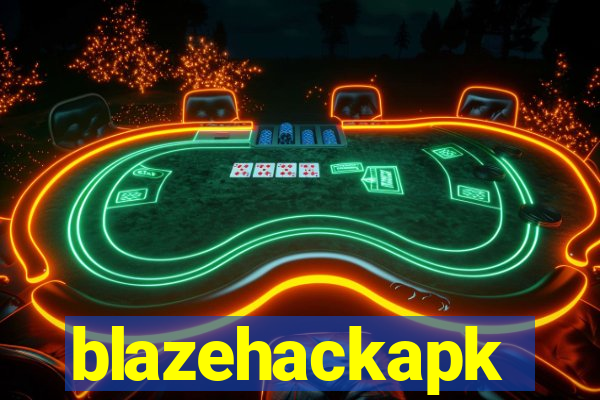 blazehackapk