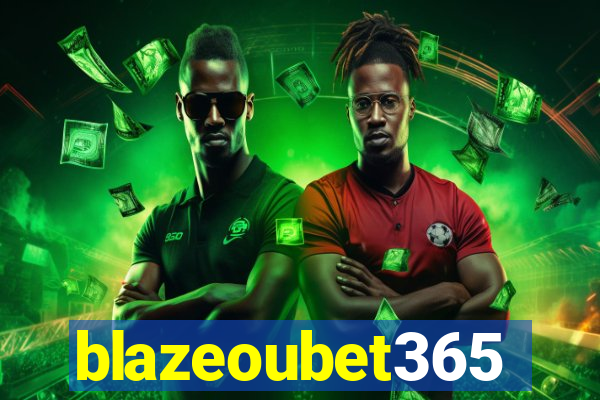 blazeoubet365