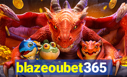 blazeoubet365