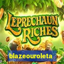 blazeouroleta