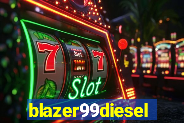 blazer99diesel