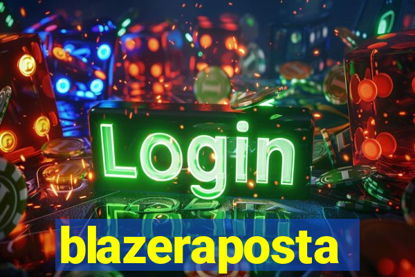 blazeraposta