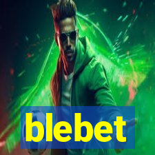 blebet