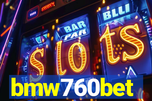 bmw760bet