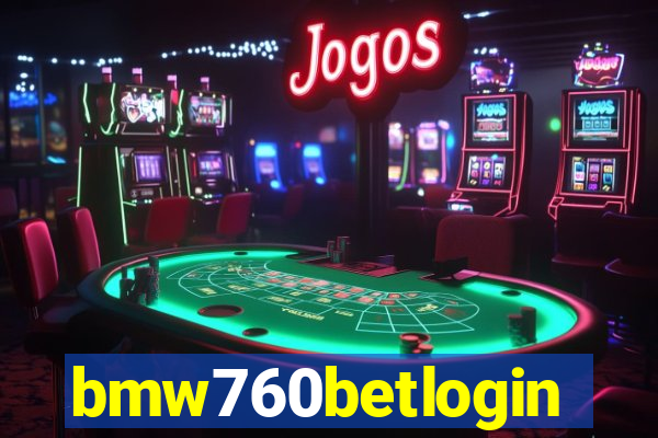 bmw760betlogin