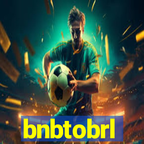 bnbtobrl