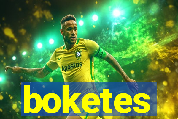 boketes
