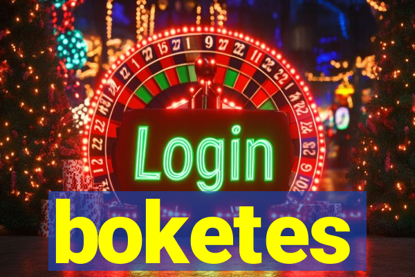 boketes