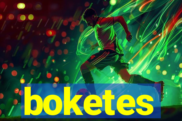 boketes