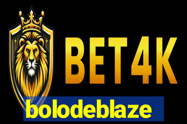 bolodeblaze