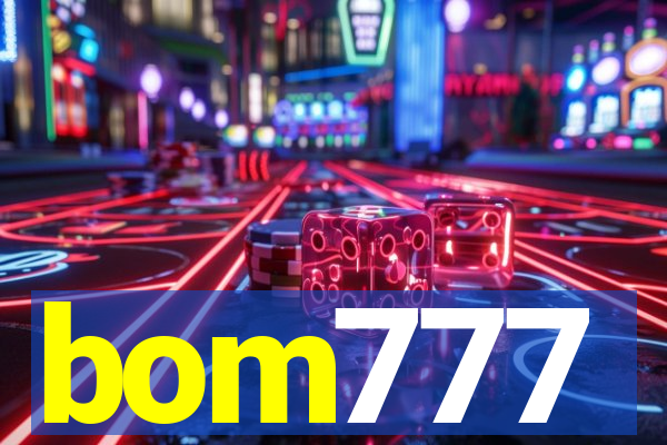 bom777