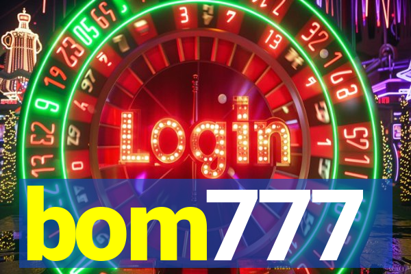 bom777